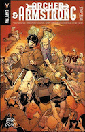 Archer & Armstrong : L'intégrale [nouvelle édition]